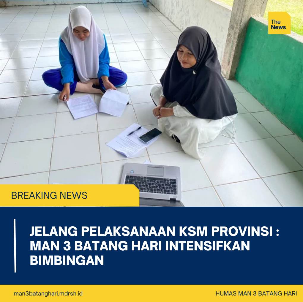 'Jelang Pelaksanaan KSM Provinsi : MAN 3 Batang Hari Intensifkan Bimbinganâ€™