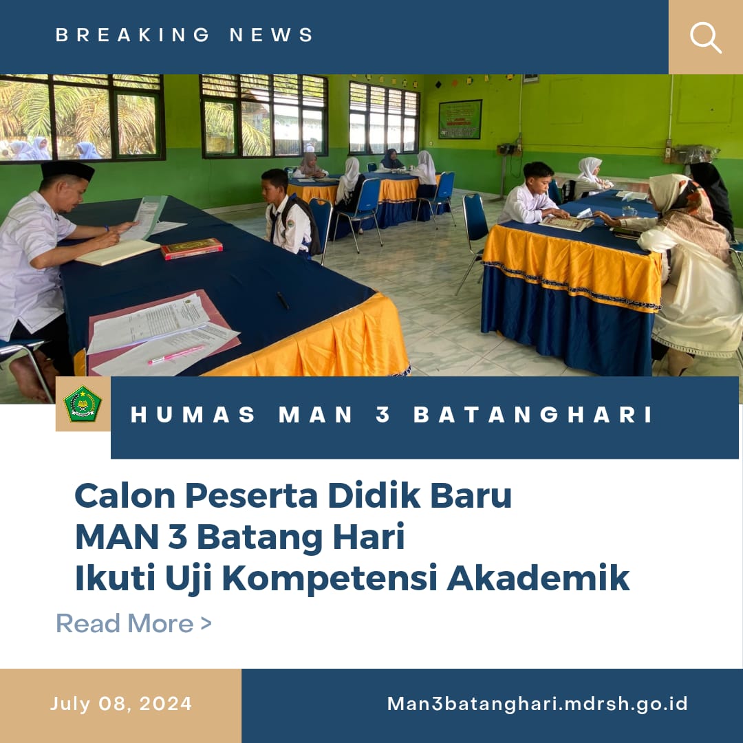 'Calon Peserta Didik Baru MAN 3 Batang Hari Ikuti Uji Kompetensi Akademik'