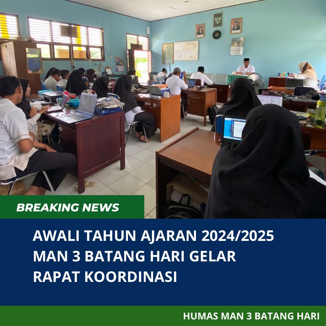 'Awali Tahun Ajaran 2024/2025 MAN 3 Batang Hari Gelar Rapat Koordinasi Pendidik dan Tenaga Kependidikan'