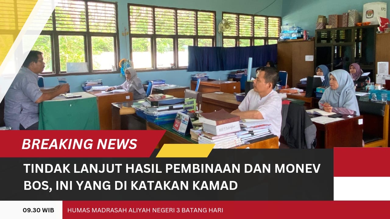 ‘Tindak Lanjut Hasil Pembinaan dan Monev BOS, Ini yang Dikatakan Kamad’ ‘Tindak Lanjut Hasil Pembinaan dan Monev BOS, Ini yang Dikatakan Kamad’